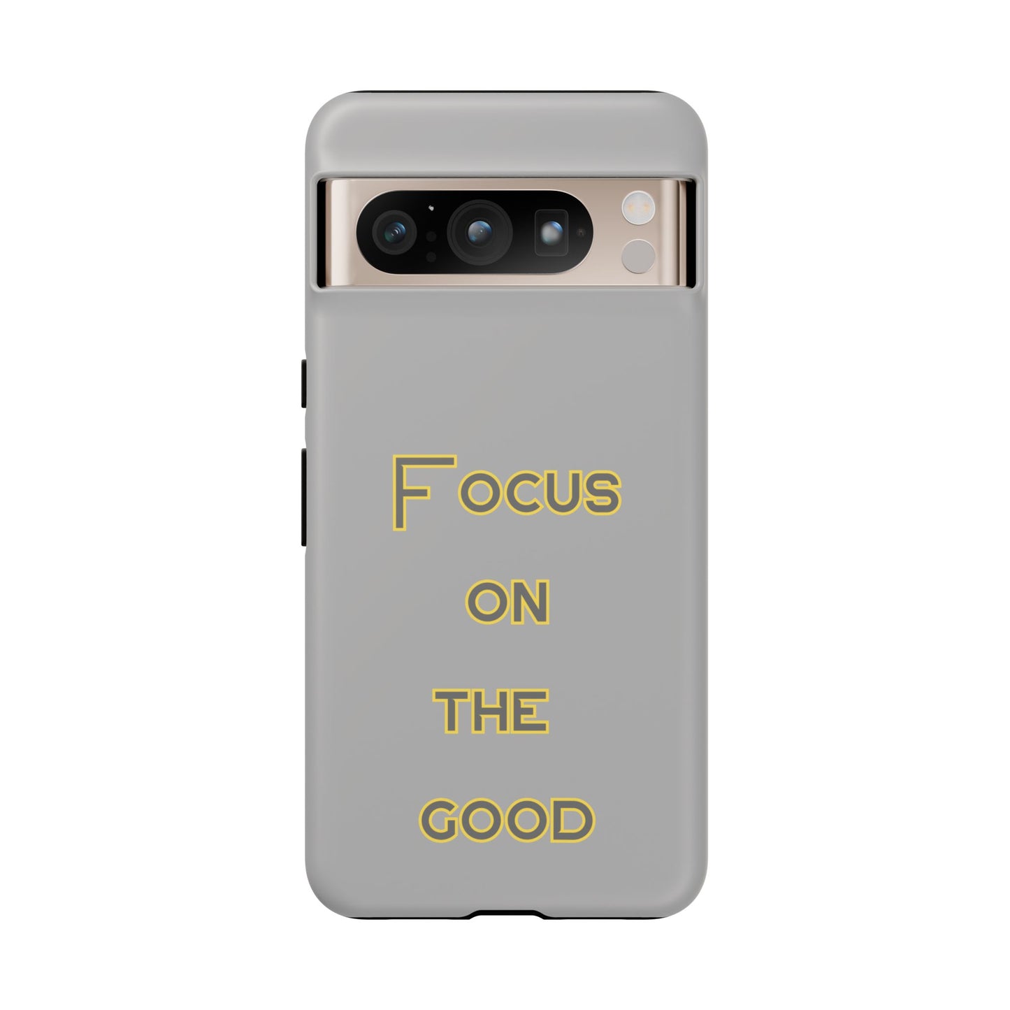 Focus on the Good #77 Tough Cases iPhone Samsung Google Pixel