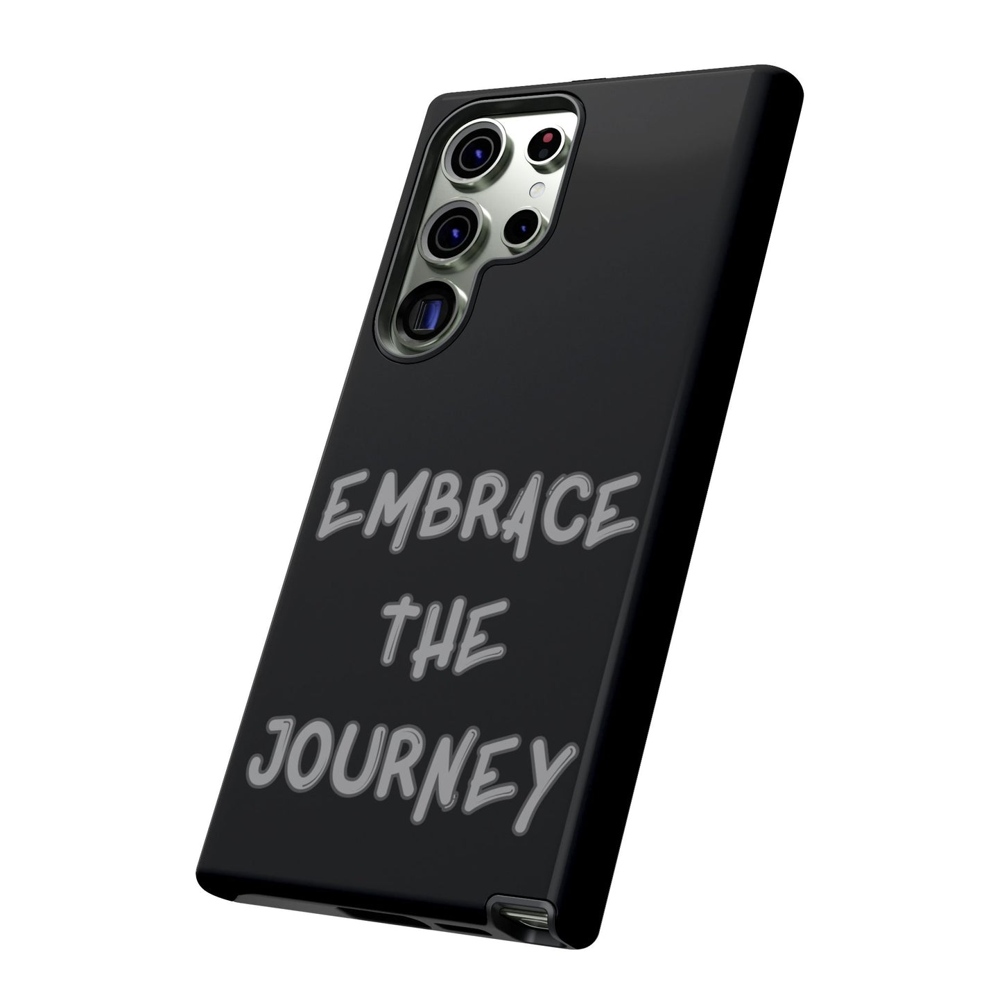 Embrace the Journey #26 Tough Cases iPhone Samsung Google Pixel