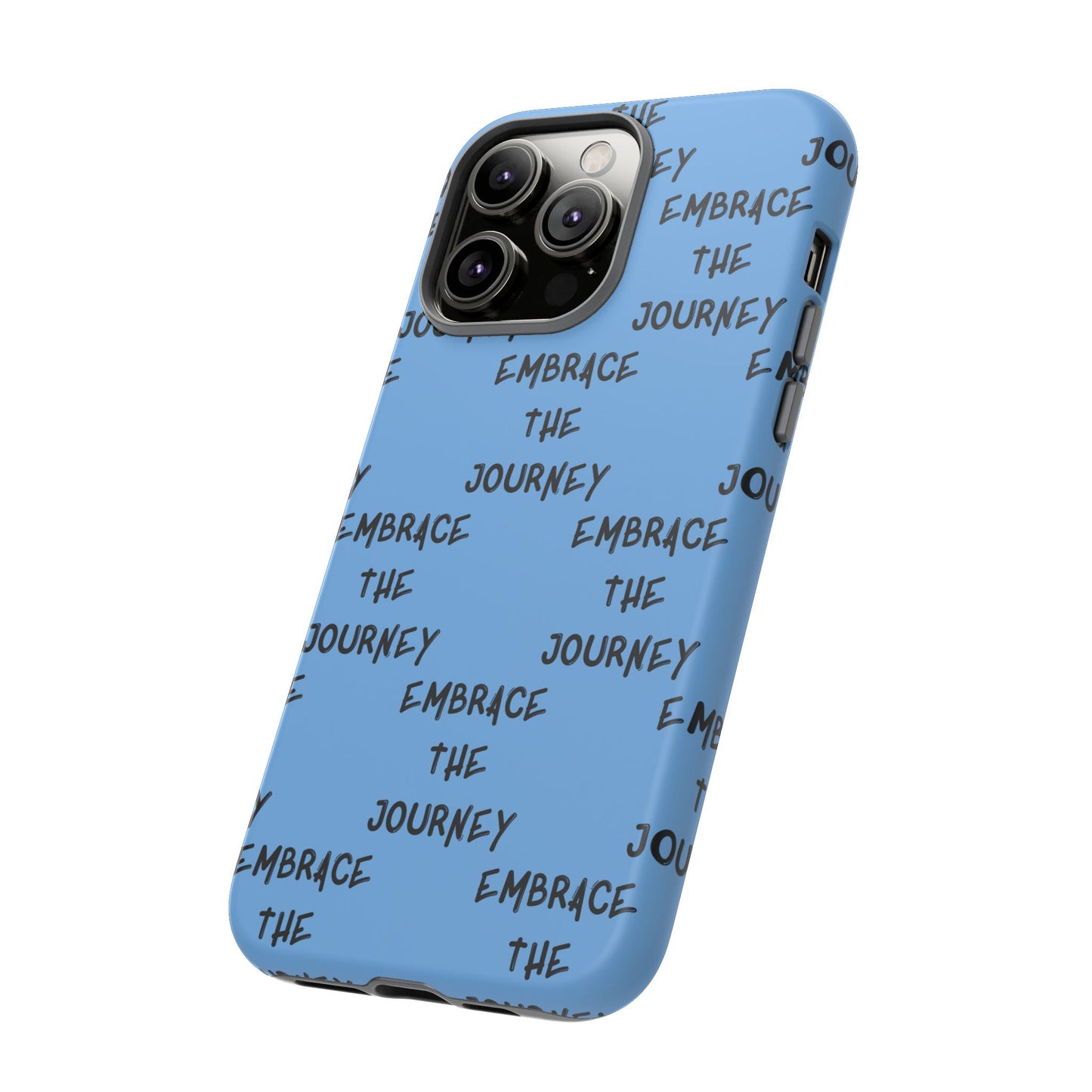 Embrace the Journey #24 Tough Cases iPhone Samsung Google Pixel