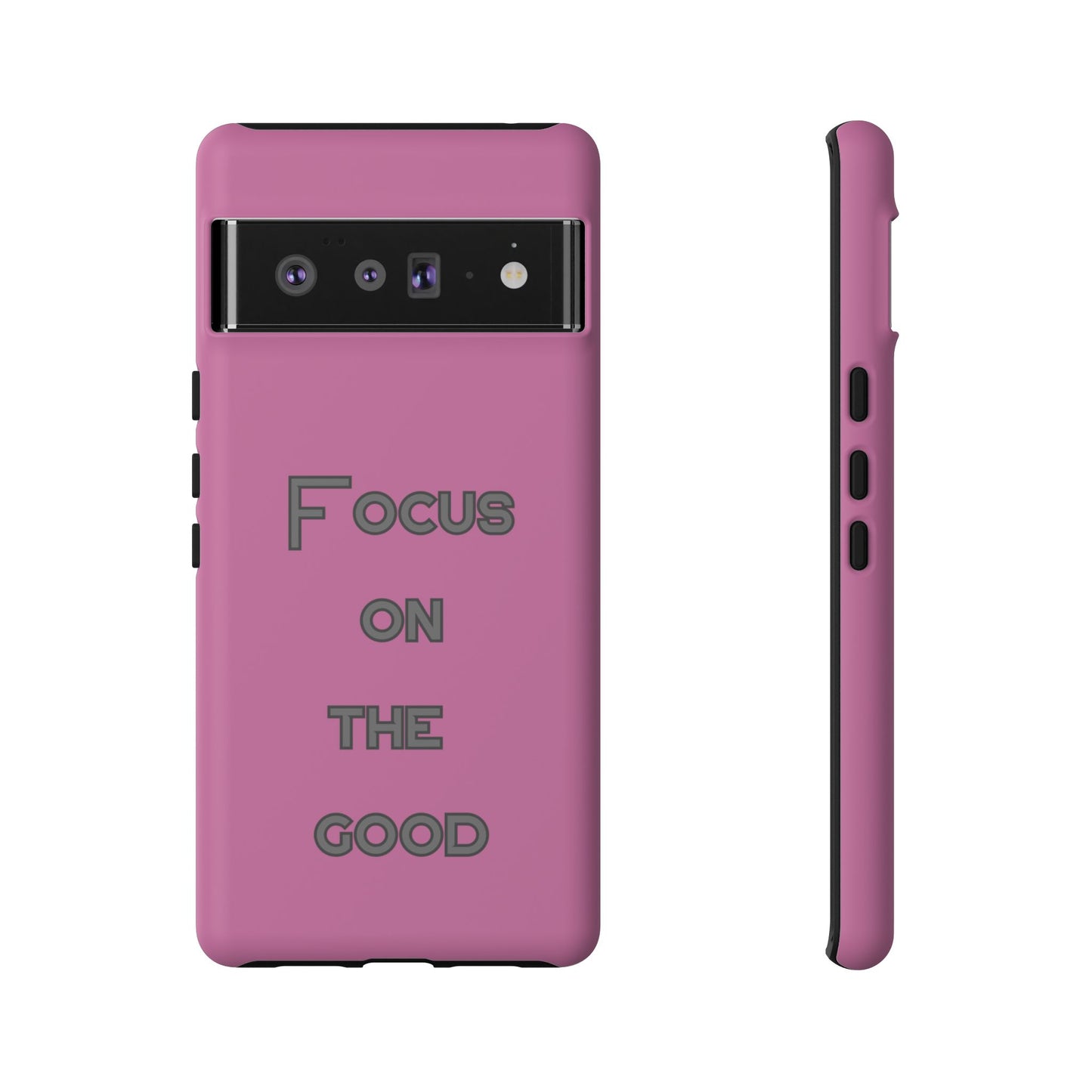 Focus on the Good #24 Tough Cases iPhone Samsung Google Pixel