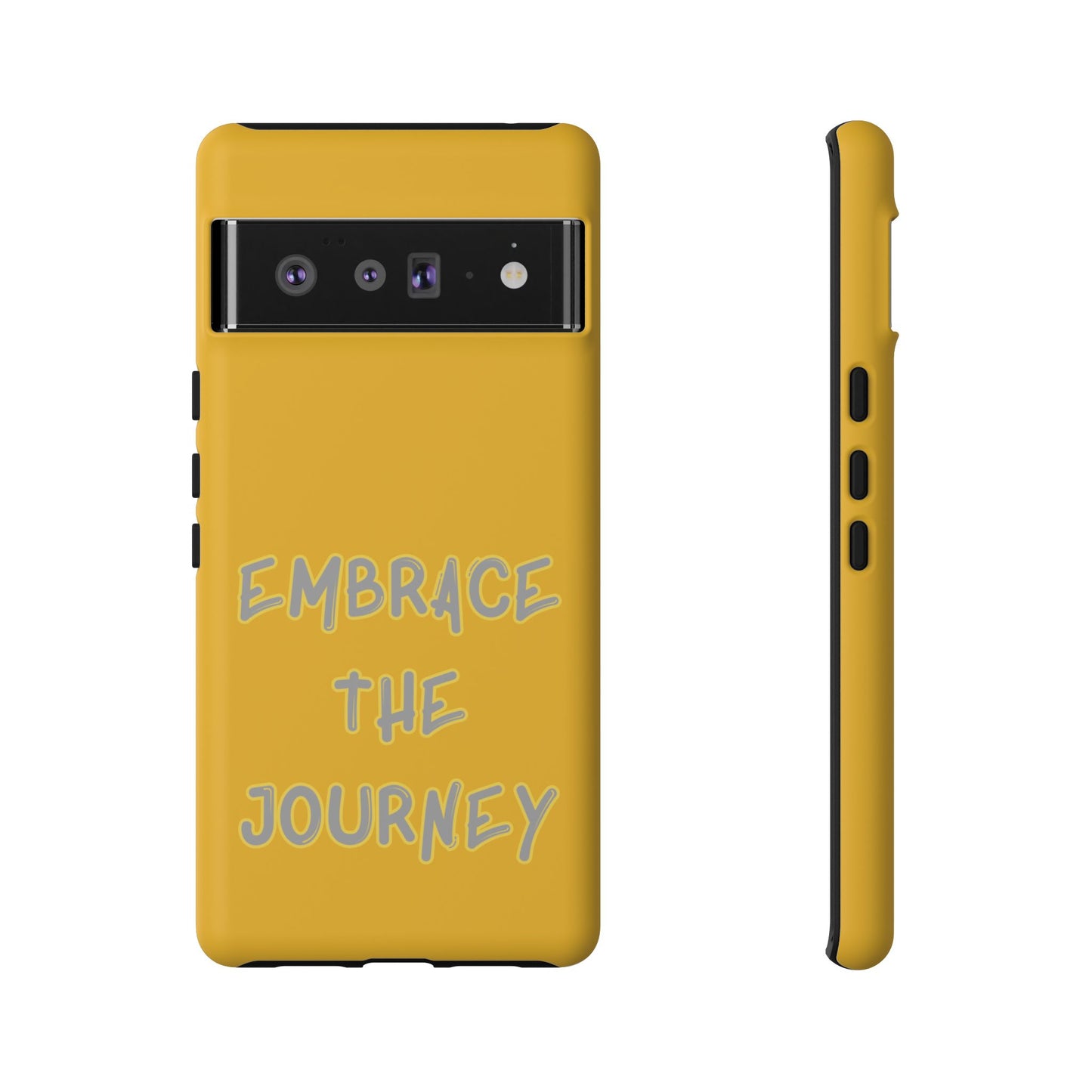 Embrace the Journey #27 Tough Cases iPhone Samsung Google Pixel