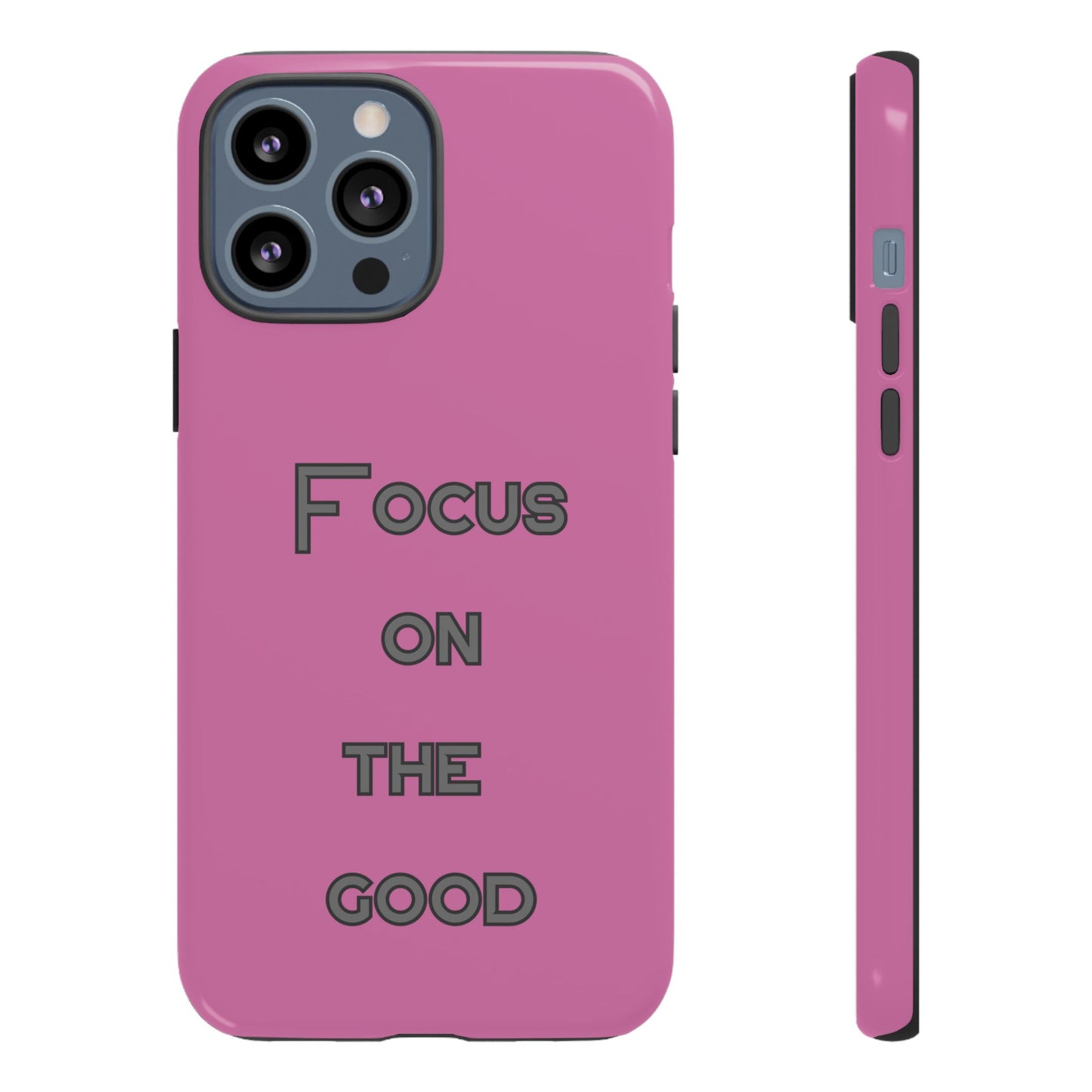 Focus on the Good #24 Tough Cases iPhone Samsung Google Pixel