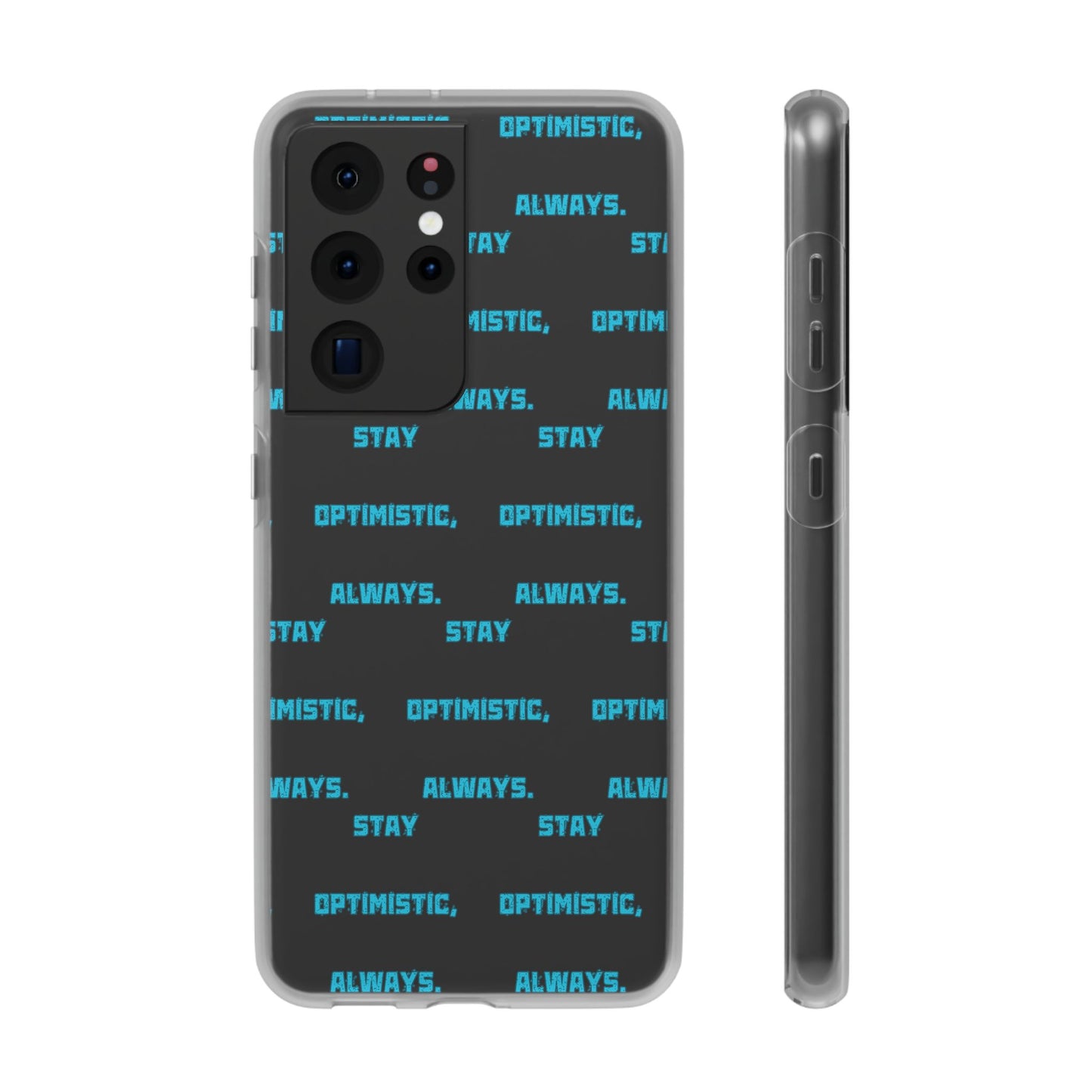 Stay Optimistic, Always #12 Flexi Phone Cases iPhone Samsung Gift Packaging