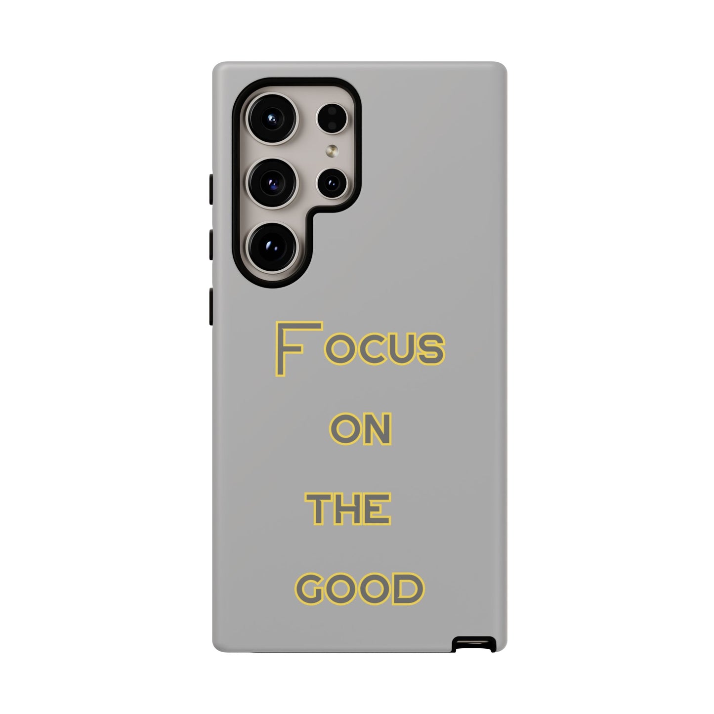 Focus on the Good #77 Tough Cases iPhone Samsung Google Pixel