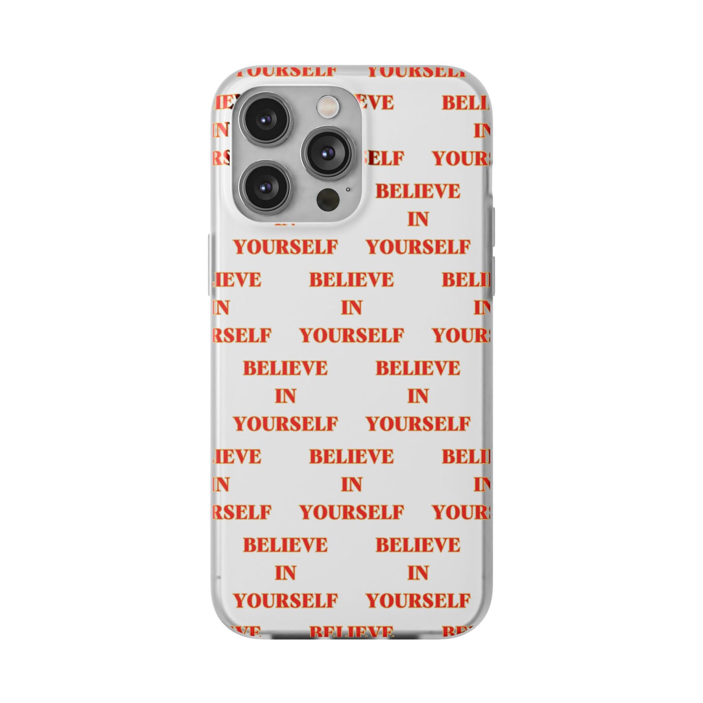 Believe In Yourself #11 Flexi Phone Cases iPhone Samsung Gift Packaging