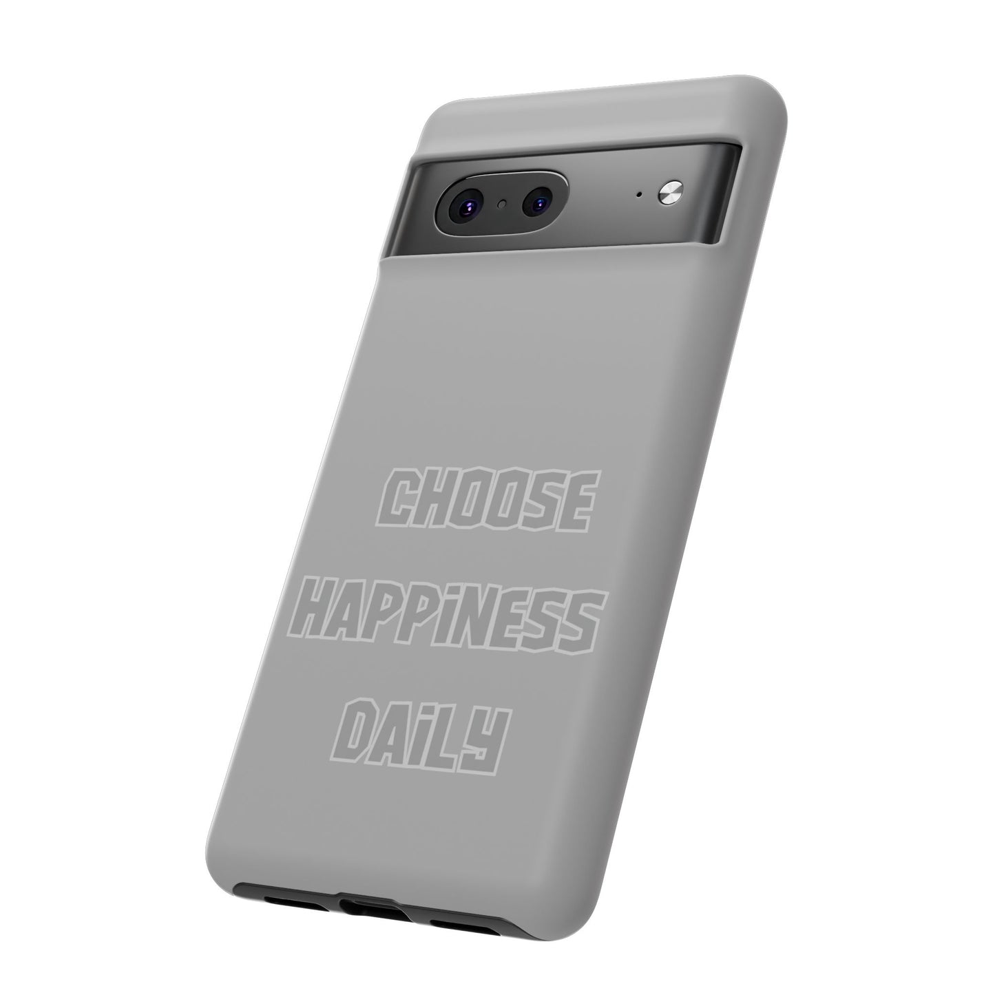 Choose Happiness Daily #24 Tough Cases iPhone Samsung Google Pixel